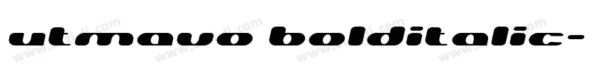 utmavo bolditalic字体转换 utmavo bolditalic字体转换